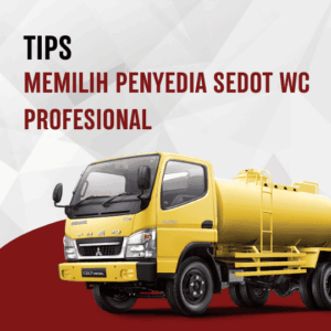 Sedot WC Profesional untuk Rumah Tangga dan Bisnis yang Terpercaya