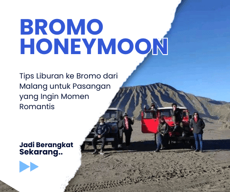 Tips Liburan ke Bromo dari Malang untuk Pasangan yang Ingin Momen Romantis